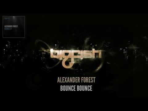 Alexander Forest - Bounce Bounce