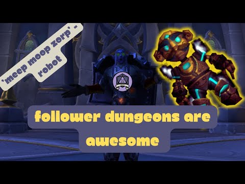So you want to do follower dungeons? - WoW Dragonflight Beginner guide