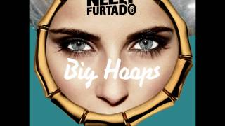 Nelly Furtado - Big Hoops (Bigger The Better) (Wideboys Radio Edit)