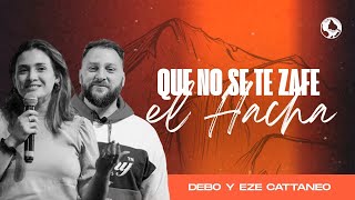 Que no se te zafe el hacha | Eze y Debo