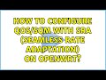 How To Configure QoS SQM With SRA Seamless Rate Adaptation On OpenWrt 3 Solutions