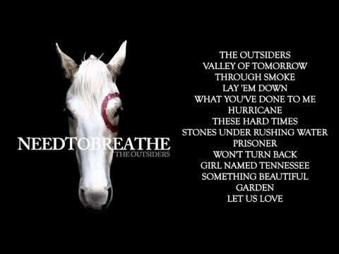 NEEDTOBREATHE - "Lay 'Em Down"