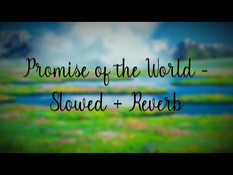 Howl's Moving Castle - Promise of the World (slowed + reverb)
