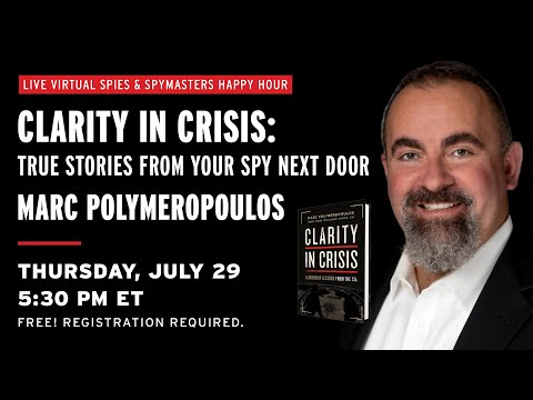 Spies and Spymasters Virtual Happy Hour  - Marc Polymeropoulos (CIA)