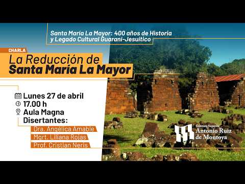“La Reducción de Santa María La Mayor”