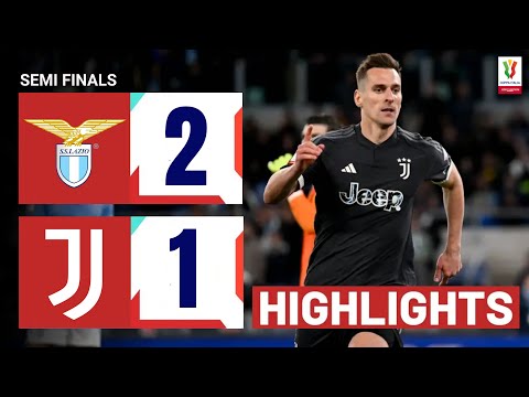 Lazio - Juventus | 2-1 (AGG: 2-3) | Gli Highlights | Coppa Italia 2023 - 24