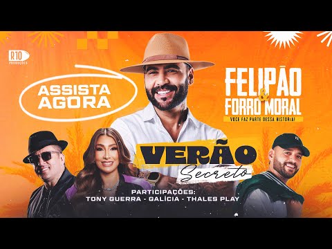 EP VERÃO SECRETO FELIPÃO & FORRÓ MORAL