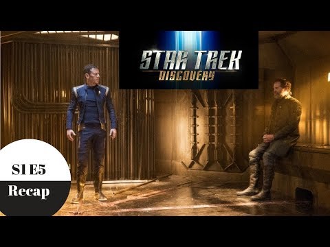Star Trek Discovery Recap - Season 1 Episode 5 - Spoilers