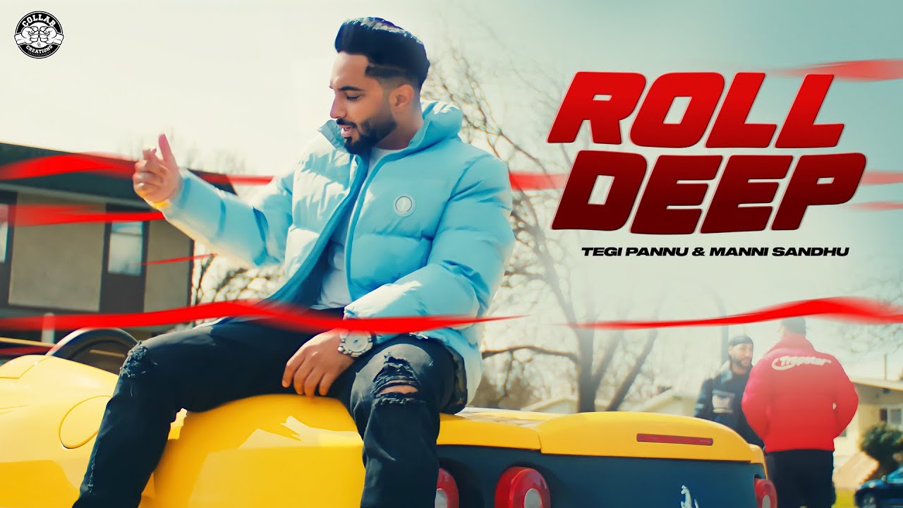 Roll Deep Lyrics - Tegi Pannu Roll Deep Lyrics - Tegi Pannu | New Punjabi Songs - Lyricspunjabimusix - Blogger