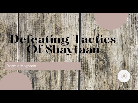 Defeating Tactics Of Shaytaan