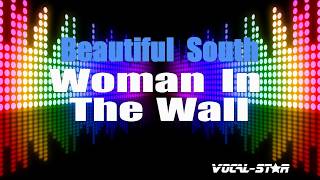 Beautiful South - Woman In The Wall (Karaoke Version) with Lyrics HD Vocal-Star Karaoke