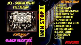 Download lagu Triple X Sangut Delem Full Album... mp3