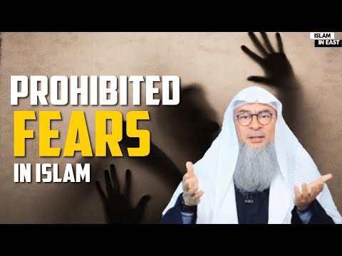 This Type Of fear is Prohibited In Islam | Sheikh Assim Al Hakeem