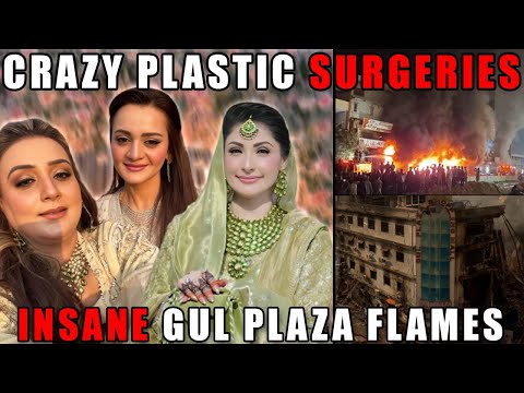 CRAZY Plastic Surgeries While Gul Plaza Burned! - Sana Amin