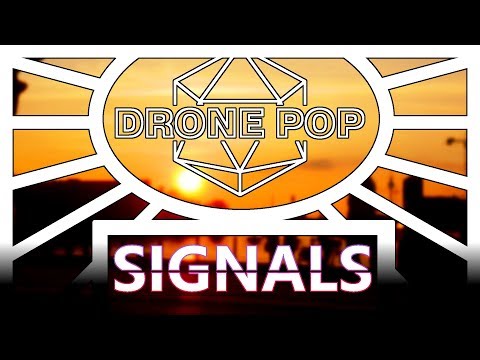 Drone Pop - Signals (Single 2018)