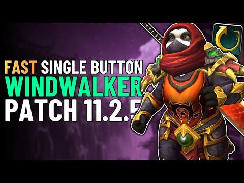 Quick One Button Windwalker Monk Guide | Single-Button DPS Build WoW Patch 11.2.5