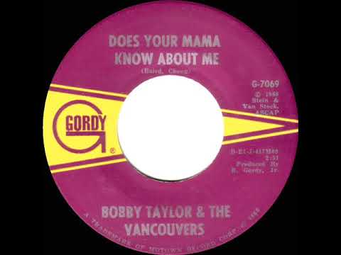 1968 HITS ARCHIVE: Does Your Mama Know About Me - Bobby Taylor & The Vancouvers (mono)