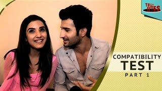 Jasmine and Sidhant aka Twinkle and Kunj take Compatibility Test PART 1