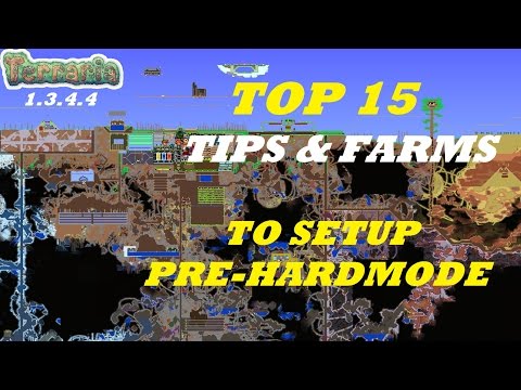 Terraria 1.3.4.4 TOP 15 Farms / Tips You Need BEFORE HARDMODE