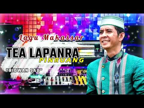 TEA LAPANRA PINRUANG - Lagu Top Makassar Viral, RIDWAN SAU  - Lagu Lagu Makassar Viral