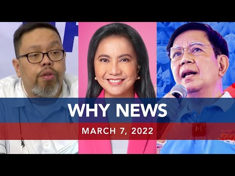 UNTV: WHY NEWS | March 7, 2022
