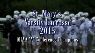 St Mary's Varsity Lacrosse 2015 Highlights