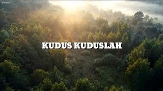 Download lagu Kudus kuduslah Tuhan - Lirik mp3 Download lagu Kudus kuduslah Tuhan - Lirik mp3