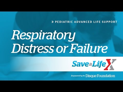15. SaveALifeX: PALS - Respiratory Distress or Failure