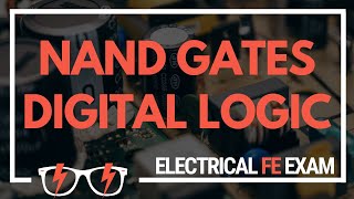 How NAND gates simplify digital logic circuits for the NCEES® Electrical and Computer FE Exam