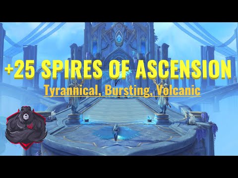 +25 Spires Of Ascension - Tyrannical, Bursting, Volcanic, Tormented (BLOOD DK POV)