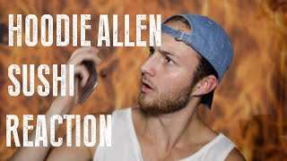 HOODIE ALLEN - SUSHI (REACTION)