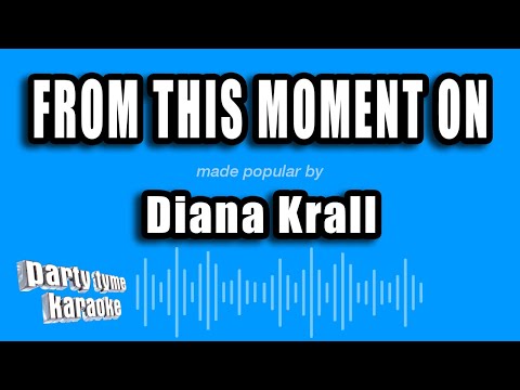 From This Moment On - Diana Krall