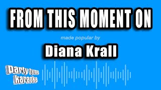 Diana Krall - From This Moment On (Karaoke Version)