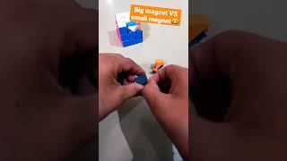 Big magnet VS small magnet 😂#shorts #cube #viral #viralshorts #magnet