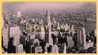 Something's Gonna Happen- Ivory Layne