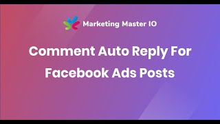 Comment Auto Reply For Facebook Ads Posts