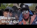 4 20 With Spider Cuz Sidetalk