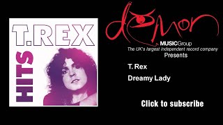 T. Rex - Dreamy Lady