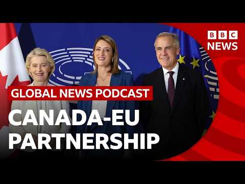 Canada could become EU ‘associate member’ amid Trump tension and other stories | Global News Podcast
