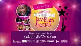 The 4th Annual John Coltrane International Jazz & Blues Festival 2014