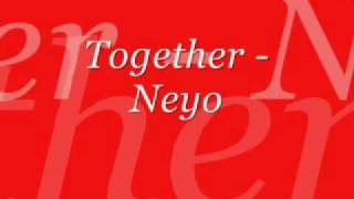Together - Neyo or lee carr