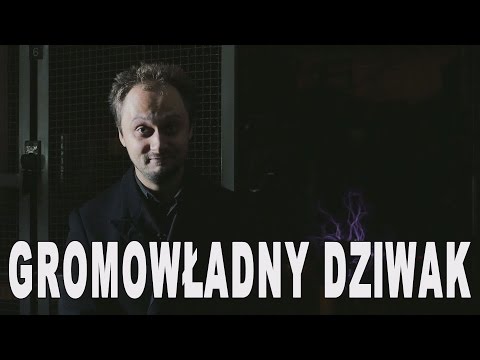 Gromowładny dziwak - Nikola Tesla. Historia Bez Cenzury