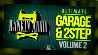 Video thumbnail for Garage Samples - Rankin Audio Ultimate Garage 2 Step Vol 2 by Loopcloud