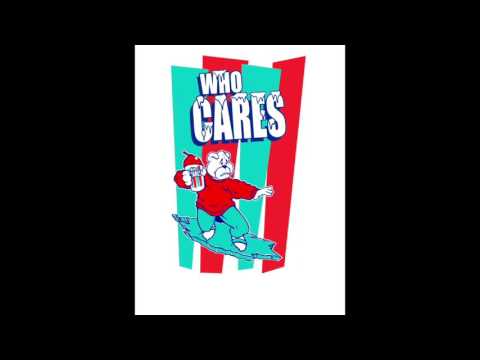 Who Cares (Ernie Fresh) - They Killed The Radio