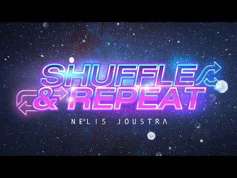 Nelis Joustra - Shuffle & Repeat ( Lyric Video )