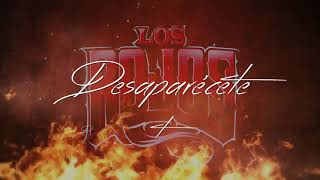 Desaparécete Lyrics English Translation