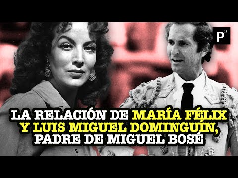 The relationship between María Félix and Luis Miguel Dominguín, Miguel Bosé's father | PAGE 18