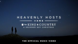for KING &amp; COUNTRY - Heavenly Hosts (Official Music Video)