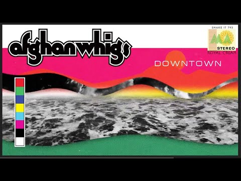 The Afghan Whigs - Downtown (Still Corners cover)
