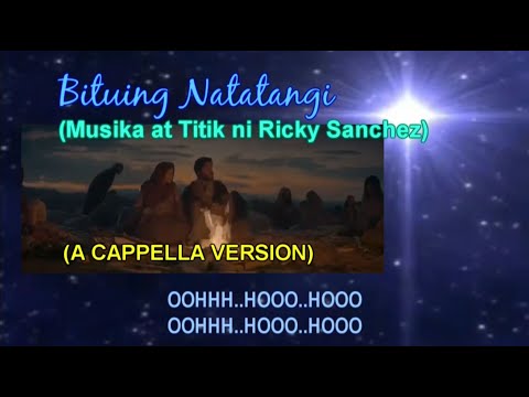BITUING NATATANGI A Cappella Version (Ricky Sanchez - Songwriter)